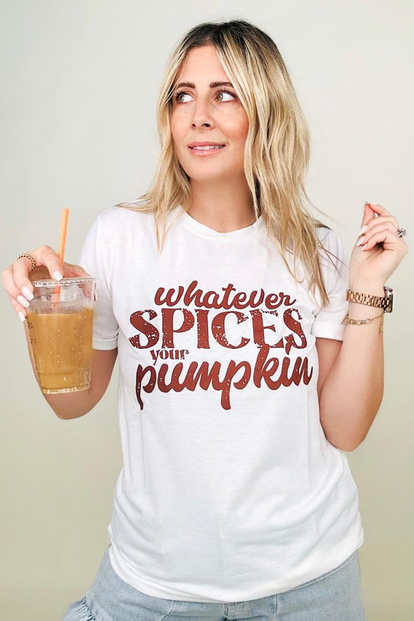 Whatever Spices Your Pumpkin Graphic Tee