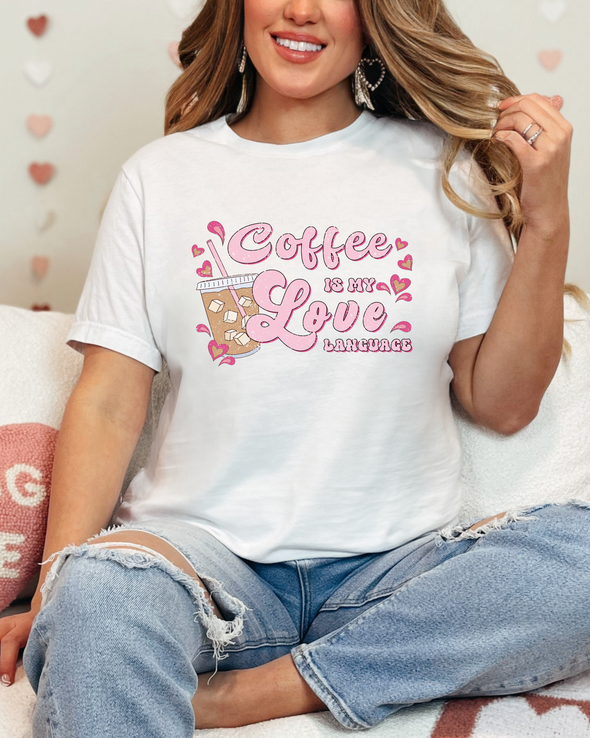 Coffee Is My Love Language T-Shirt