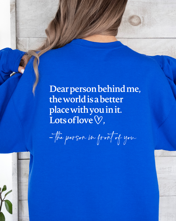 Dear Person Behind Me Crewneck