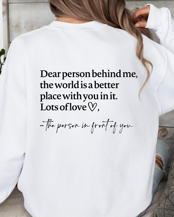 Dear Person Behind Me Crewneck