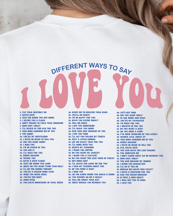 Different Ways To Say I Love You Crewneck