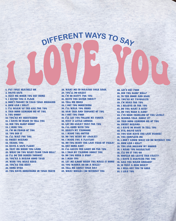 Different Ways To Say I Love You Crewneck