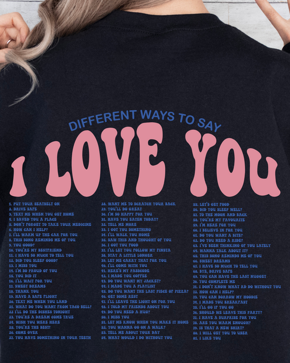 Different Ways To Say I Love You Crewneck