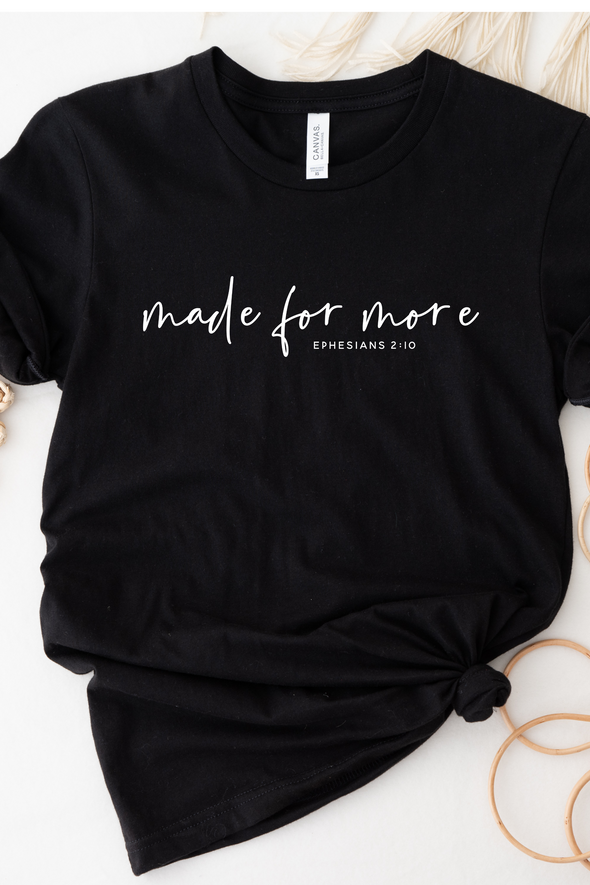 Made For More T-Shirt