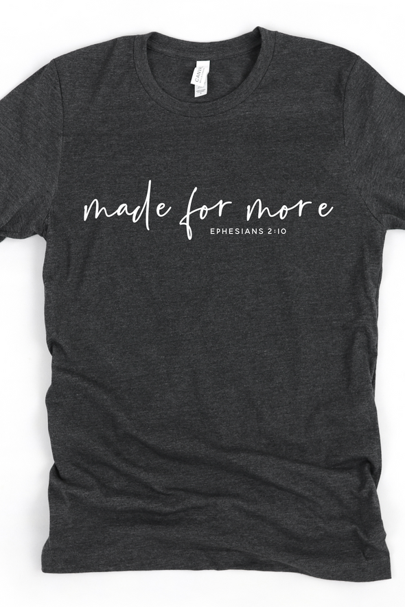 Made For More T-Shirt