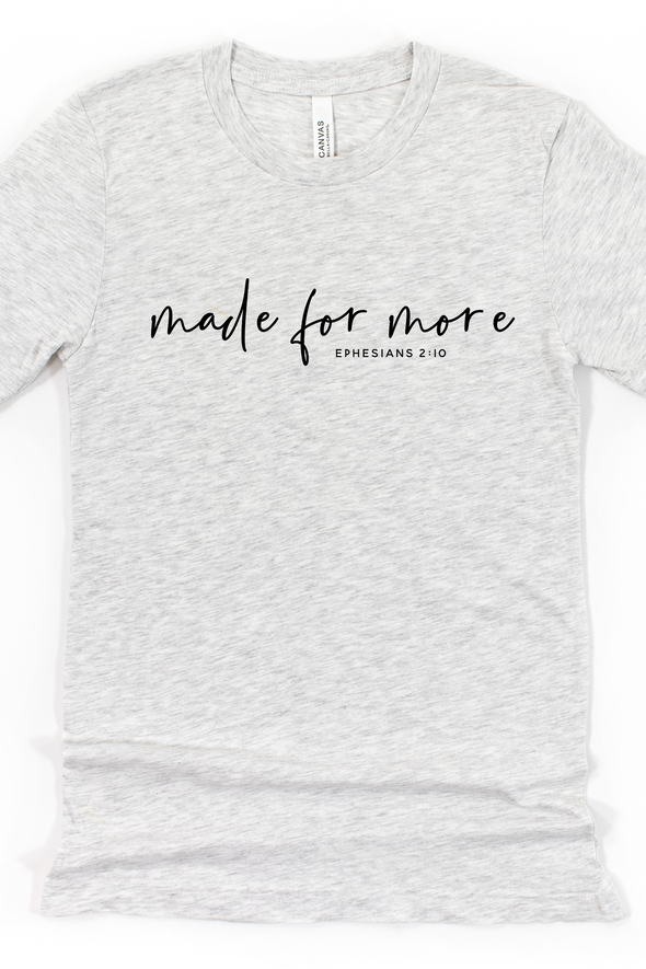 Made For More T-Shirt