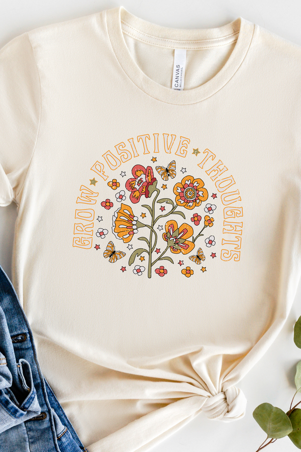 Grow Positive Thoughts T-Shirt- 6 Colors