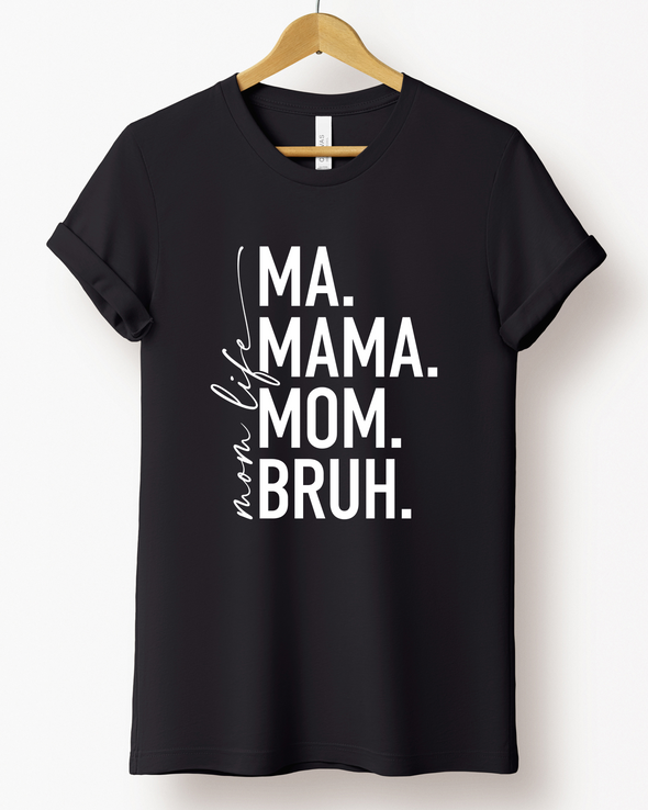 Mom Life T-Shirt