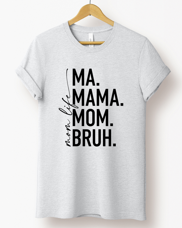 Mom Life T-Shirt