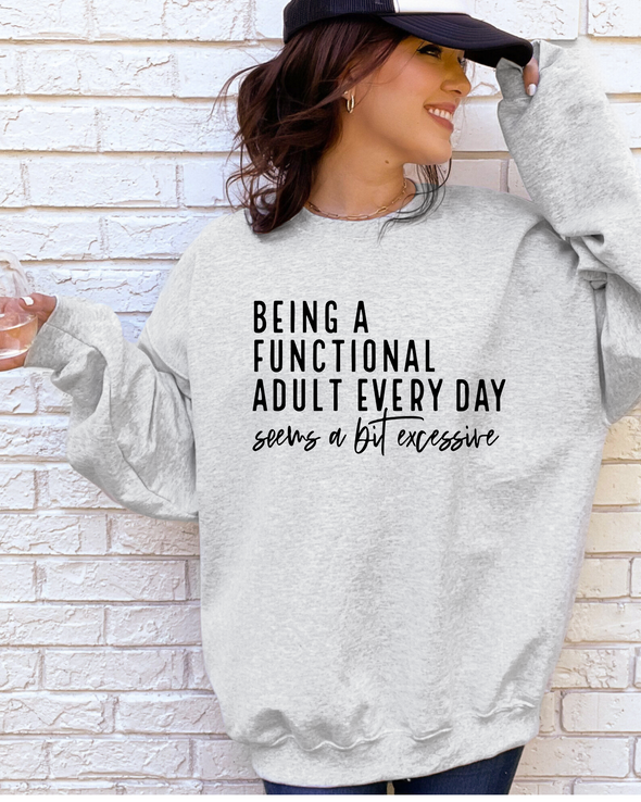 Being A Functional Adult Crewneck