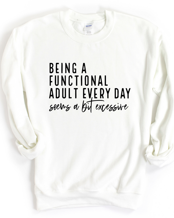 Being A Functional Adult Crewneck