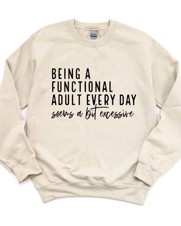 Being A Functional Adult Crewneck