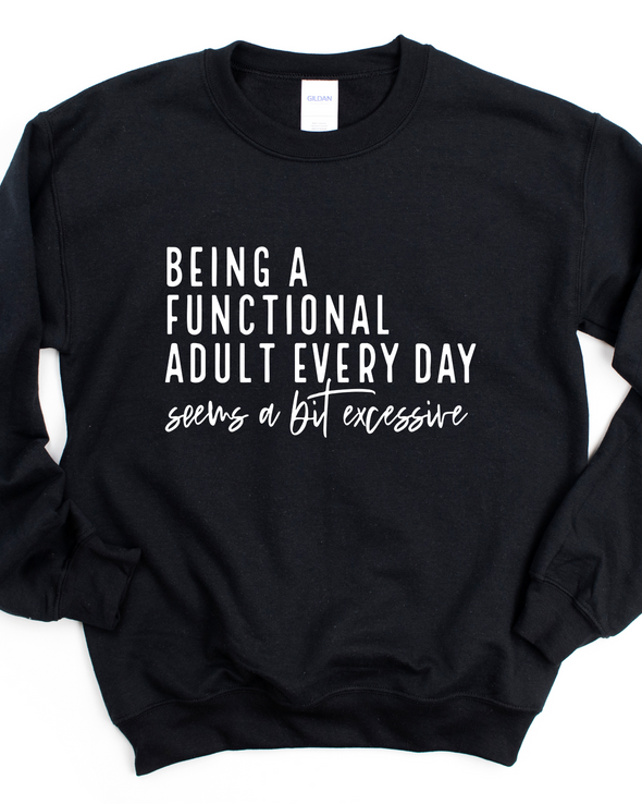 Being A Functional Adult Crewneck