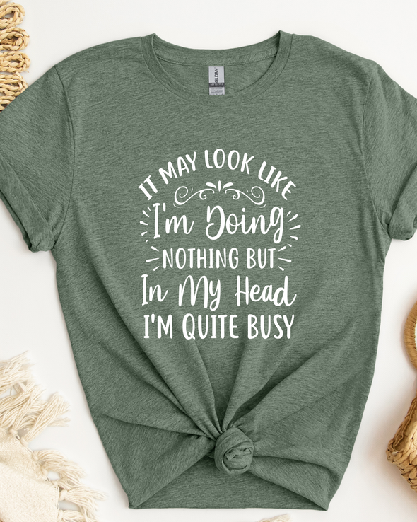 I Look Like I'm Doing Nothing T-Shirt