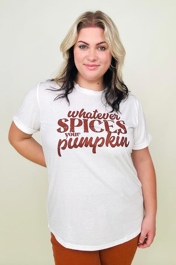 Whatever Spices Your Pumpkin Graphic Tee